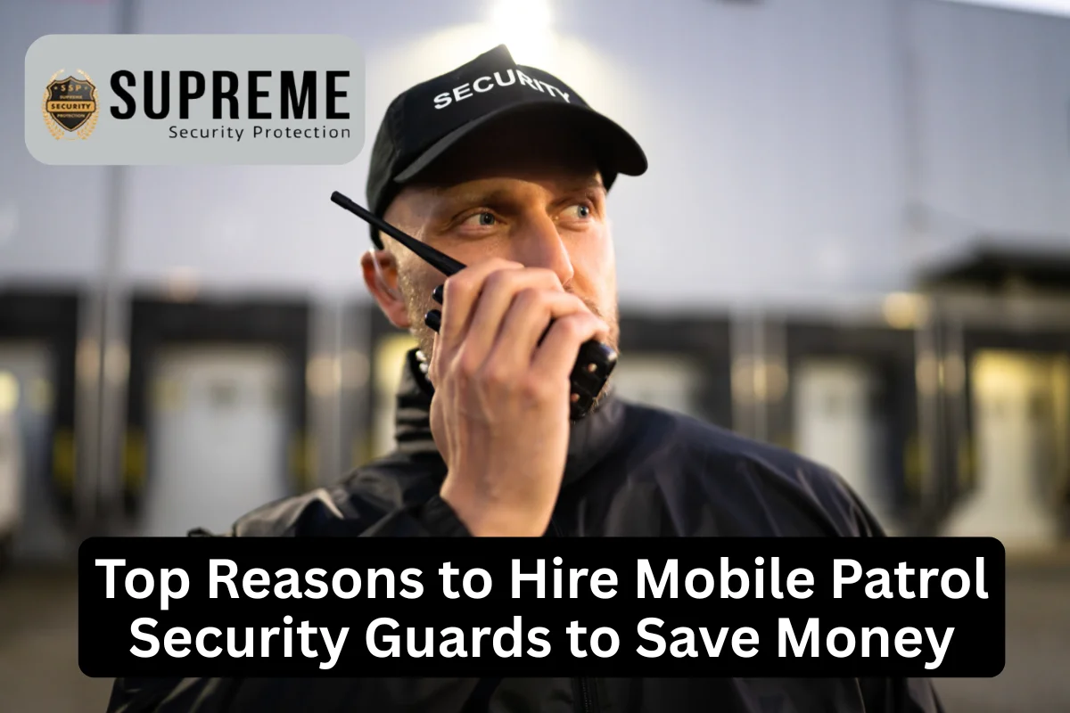 tips to save budget with mobile patrol security