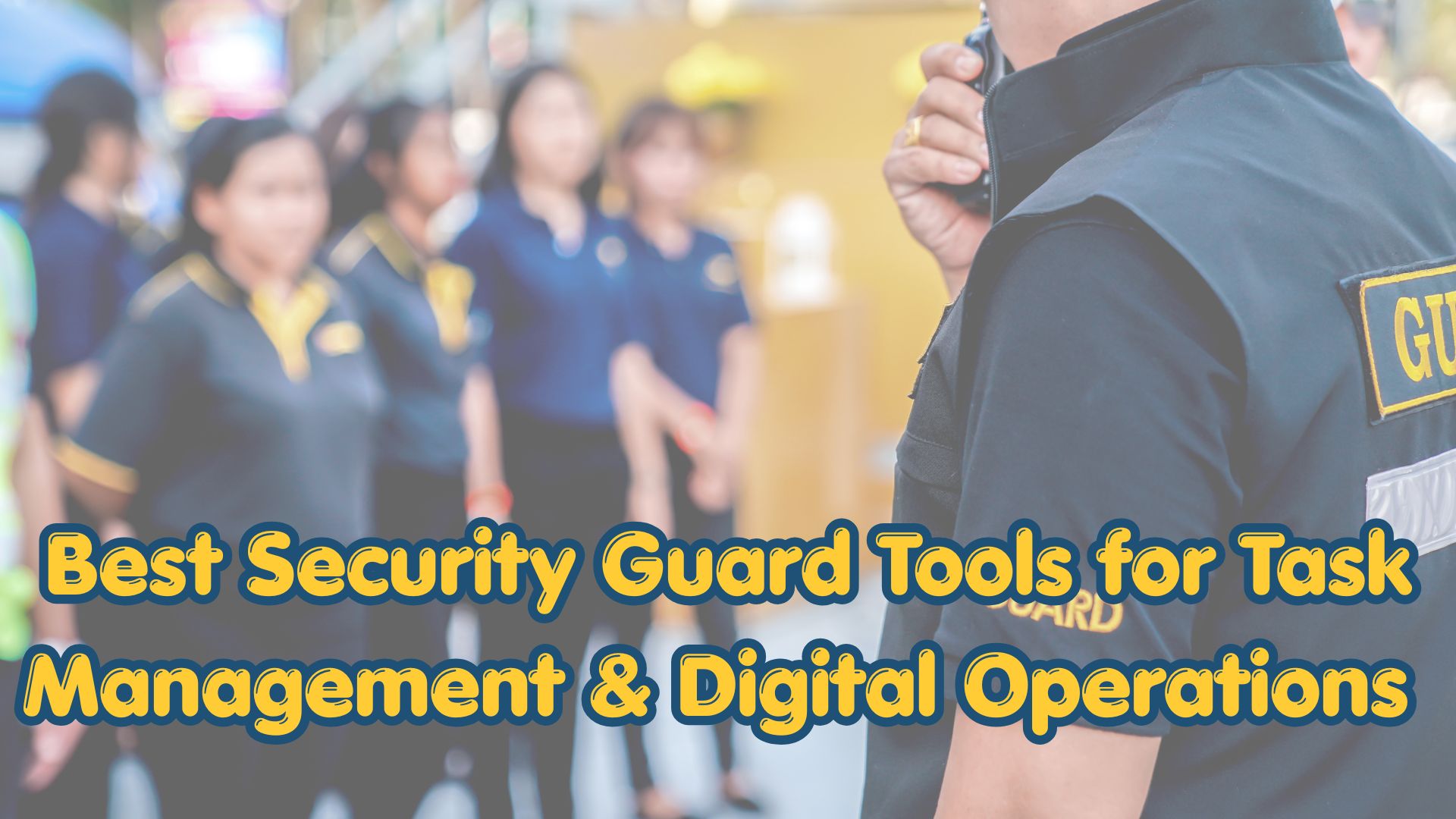 Best Security Guard Tools for Task Management & Digital Operations (2026) | SSP Australia